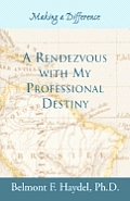 Rendezvous With My Professional Destiny (04 Edition)