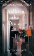 Stalking the Divine: Contemplating Faith with the Poor Clares Cover