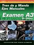 ASE Test Prep Series -- Spanish Version, 2e (A3): Automotive Manual Drive Trains and Axles (ASE Test Preparation Series)