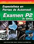ASE Test Prep Series -- Spanish Version, 2e (P2): Automobile Parts Specialist (ASE Test Preparation Series)