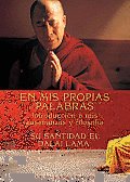 En Mis Propias Palabras: Introducción a Mis Enseñanzas Y Filosofía