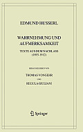 Husserliana: Edmund Husserl #38: Wahrnehmung Und Aufmerksamkeit Cover