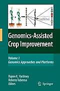 Genomics-Assisted Crop Improvement, Volume 1: Genomics Approaches and Platforms