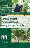 The Role of Plant Pathology in Food Safety and Food Security