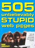 505 Unbelievably Stupid Web Pages
