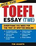 Ace the TOEFL Essay (TWE)