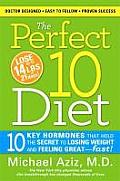 The Perfect 10 Diet: 10 Key Hormones That Hold the Secret to Losing Weight & Feeling Great--Fast! Cover