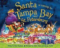 Santa Is Coming to Tampa Bay and St. Petersburg (Santa Is Coming To...)