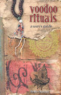 Voodoo Rituals: A User's Guide