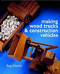Making Wood Trucks & Construction Vehicles