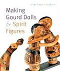 Making Gourd Dolls & Spirit Figures Cover