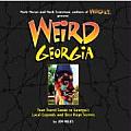 Weird Georgia: Your Travel Guide to Georgia's Local Legends and Best Kept Secrets (Weird) Cover