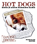 Hot Dogs: Single Dogs Seeking Same