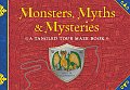 Monsters, Myths & Mysteries: A Tangled Tour Maze Book