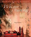 Decorative Painting Techniques: Whisper Painting