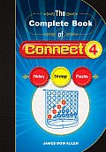 The Complete Book of Connect 4: History, Strategy, Puzzles