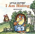 Little Critter: I Am Hiding (Little Critter)