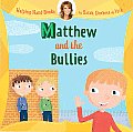 Helping Hand Books: Matthew and the Bullies (Helping Hand Books)
