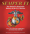 Semper Fi: The Definitive Illustrated History of the U.S. Marines