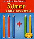 Las Matematicas Basicas #1403: Sumar y Contar Hacia Adelante (Adding and Counting On)