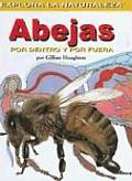 Abejas: Por Dentro y Por Fuera: Bees: Inside and Out (Explora La Naturaleza)