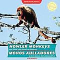 Howler Monkeys and Other Latin American Monkeys / Monos Aulladores y Otros Monos de Latinoam'rica (Animals of Latin America/Animales de Latinoam'rica)