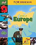 Atlas of Europe (Picture Window Books World Atlases)