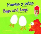 Huevos y Patas/Eggs and Legs: Cuenta de Dos En Dos/Counting by Twos (Aprendete Tus Numeros/Know Your Numbers)
