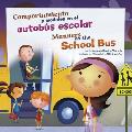 Comportamiento y Modales En El Autobs Escolar/Manners on the School Bus (As- Debemos Ser!: Buenos Modales, Buen Comportamiento/Way to)