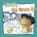 Lavate/Go Wash Up (How to Be Healthy!)