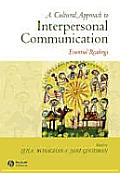 Cultural Approach To Interpersonal Communication : Essential Readings (07 - Old Edition) Cover