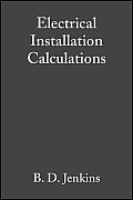 Electrical Installation Calculations: For compliance with BS 7671: 2001 (The Wiring Regulations)