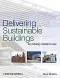 Delivering Sustainable Buildings: An Industry Insider's View Cover
