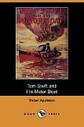 Tom Swift and His Motor-Boat, Or, the Rivals of Lake Carlopa (Dodo Press)