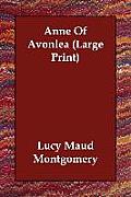 Anne of Avonlea (Large Print)