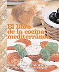 El Libro De La Cocina Mediterranea / Mediterranian Cookbook