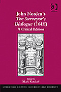 John Norden's The Surveyor's Dialogue (1618): A Critical Edition