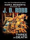 Three in Death (Large Print) (Thorndike Famous Authors) Cover
