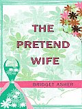 The Pretend Wife (Large Print) (Thorndike Basic) Cover