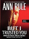 But I Trusted You (Large Print) (Wheeler Hardcover) Cover