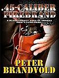 45-Caliber Firebrand (Large Print) (Wheeler Western)