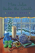 Miss Julia Rocks the Cradle (Large Print)