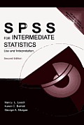 SPSS for Intermediate Statistics: Use and Interpretation