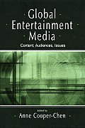 Global Entertainment Media: Content, Audiences, Issues