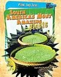 Plant Top Tens #1: South America's Most Amazing Plants