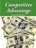 Competitive Advantage, 2nd Edition: Fixing Small Business Security and Safety Problems