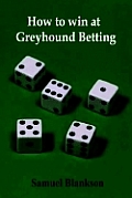 How to Win at Greyhound Betting