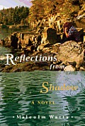Reflections from Shadow: A Novel