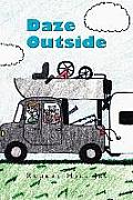 Daze Outside: The Misadventures and Musings of an Outdoorsman Extraordinaire