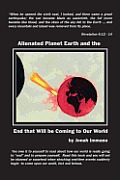 Alienated Planet Earth and the End that will be Coming to our World Cover